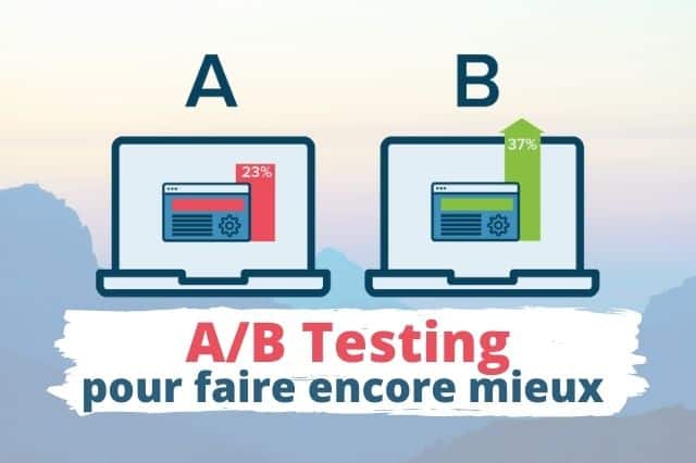 A/B Testing : une méthode de Growth Hacker pour tous