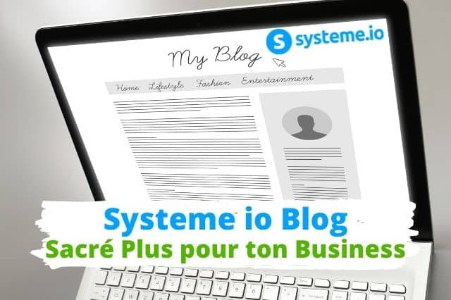 Systeme io blog - Un Sacré Plus pour un Business en Ligne