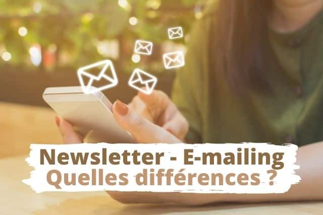Newsletters et E-mailing : Quelles différences ?